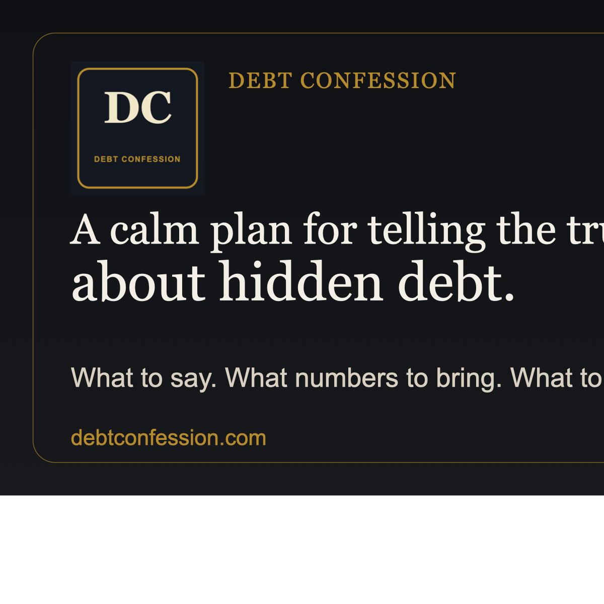 The Debt Confession Blueprint: A Calm Plan for Hidden Debt